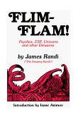 Flim-Flam! Psychics, ESP, Unicorns and Other Delusions 1982 9780879751982 Front Cover