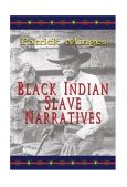 Black Indian Slave Narratives  cover art