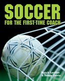 Soccer for the First-Time Coach 2006 9781402725982 Front Cover
