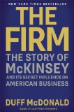 Firm The Story of Mckinsey and Its Secret Influence on American Business 2014 9781439190982 Front Cover