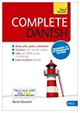 Complete Danish Beginner to Intermediate Course Learn to Read, Write, Speak and Understand a New Language 2013 9781444194982 Front Cover