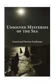 Unsolved Mysteries of the Sea 2004 9781550024982 Front Cover
