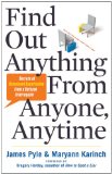 Find Out Anything from Anyone, Anytime Secrets of Calculated Questioning from a Veteran Interrogator  9781601632982 Front Cover