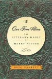 One Fine Potion The Literary Magic of Harry Potter  9781602581982 Front Cover