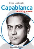 Capablanca Move by Move 2012 9781857446982 Front Cover