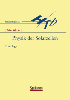 Physik der Solarzellen 2nd 2000 9783827405982 Front Cover
