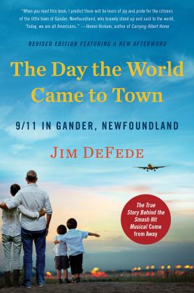 Day the World Came to Town Updated Edition 9/11 in Gander, Newfoundland  9780063005983 Front Cover