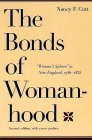 Bonds of Womanhood "Woman's Sphere" in New England, 1780-1835 cover art