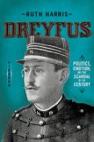 Dreyfus Politics, Emotion, and the Scandal of the Century cover art