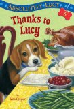 Absolutely Lucy #6: Thanks to Lucy 2013 9780375869983 Front Cover