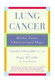 Lung Cancer Myths, Facts, Choices--And Hope 2003 9780393324983 Front Cover