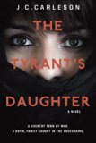 Tyrant's Daughter 2014 9780449809983 Front Cover