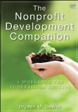 Nonprofit Development Companion A Workbook for Fundraising Success cover art