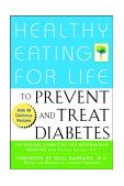 Healthy Eating for Life to Prevent and Treat Diabetes 2002 9780471435983 Front Cover