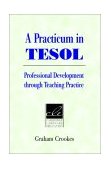 Practicum in TESOL Professional Development Through Teaching Practice cover art