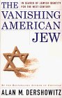 Vanishing American Jew In Search of Jewish Identity for the Next Century 1998 9780684848983 Front Cover
