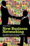 New Business Networking How to Effectively Grow Your Business Network Using On-Line and Off-Line Methods cover art
