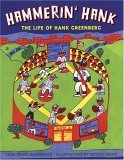 Hammerin' Hank The Life of Hank Greenberg 2006 9780802789983 Front Cover