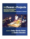Power of Projects Meeting Contemporary Challenges in Early Childhood Classrooms, Strategies and Solutions cover art