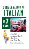 Conversational Italian in 7 Days  9780844244983 Front Cover