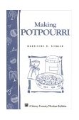 Making Potpourri 1991 9780882666983 Front Cover