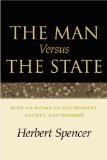 Man Versus the State With Six Essays on Government, Society, and Freedom  9780913966983 Front Cover