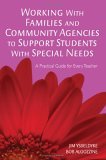 Working with Families and Community Agencies to Support Students with Special Needs A Practical Guide for Every Teacher cover art