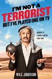 I'm Not a Terrorist, but I've Played One on TV Memoirs of a Middle Eastern Funny Man 2015 9781476749983 Front Cover