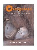Orangutans Wizards of the Rain Forest 2004 9781552979983 Front Cover
