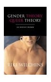 Queer Theory, Gender Theory An Instant Primer  9781555837983 Front Cover