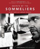Secrets of the Sommeliers How to Think and Drink Like the World's Top Wine Professionals cover art
