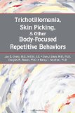 Trichotillomania, Skin Picking, and Other Body-Focused Repetitive Behaviors  9781585623983 Front Cover