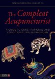 Compleat Acupuncturist A Guide to Constitutional and Conditional Pulse Diagnosis 2014 9781848191983 Front Cover