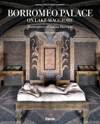 Borromeo Palace on Lake Maggiore Masterpiece of Italian Baroque  9788891817983 Front Cover