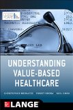 Understanding Value Based Healthcare  9780071816984 Front Cover