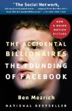 Accidental Billionaires The Founding of Facebook: a Tale of Sex, Money, Genius and Betrayal cover art