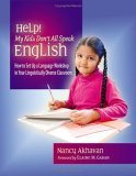 Help! My Kids Don't All Speak English How to Set up a Language Workshop in Your Linguistically Diverse Classroom cover art