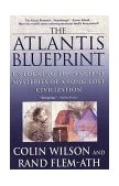 Atlantis Blueprint Unlocking the Ancient Mysteries of a Long-Lost Civilization 2002 9780440508984 Front Cover