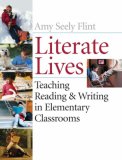 Literate Lives Teaching Reading and Writing in Elementary Classrooms cover art