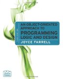 Object-Oriented Approach to Programming Logic and Design 3rd 2010 9780538452984 Front Cover