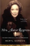 Mrs. Astor Regrets The Hidden Betrayals of a Family Beyond Reproach cover art