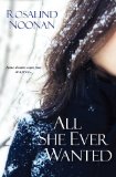 All She Ever Wanted 2012 9780758274984 Front Cover