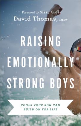 Raising Emotionally Strong Boys Tools Your Son Can Build on for Life  9780764239984 Front Cover