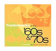 Trademarks of the `60s and `70s 1997 9780811816984 Front Cover