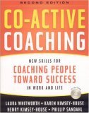 Co-Active Coaching New Skills for Coaching People Toward Success in Work and Life cover art