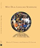 Why Dual Language Schooling  9780984316984 Front Cover