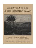Ancient Monuments of the Mississippi Valley 150th 9781560988984 Front Cover