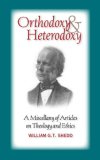 Orthodoxy and Heterodoxy 2007 9781599250984 Front Cover