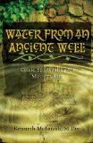 Water from an Ancient Well Celtic Spirituality for Modern Life cover art
