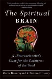 Spiritual Brain A Neuroscientist's Case for the Existence of the Soul cover art